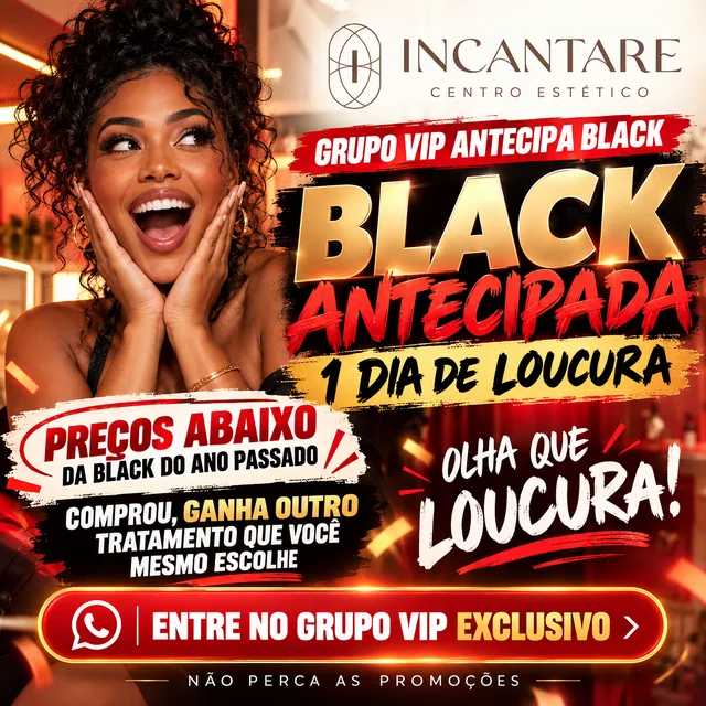 Olha que loucura: entre no Grupo VIP exclusivo da Incantare e não perca as promoções